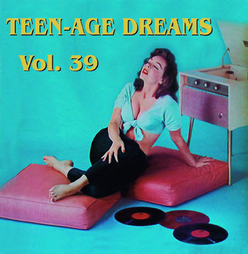 V.A. - Teenage Dreams Vol 39